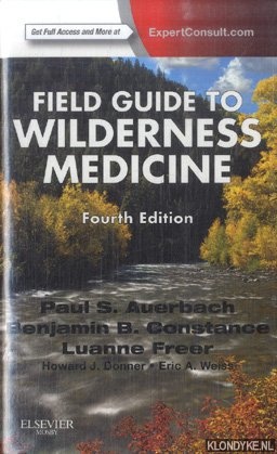 Bild des Verkufers fr Field Guide to Wilderness Medicine - 4th Edition 2013 zum Verkauf von Klondyke