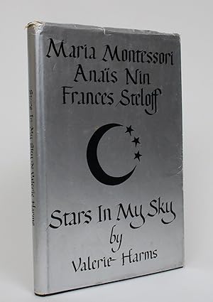 Bild des Verkufers fr Maria Montessori, Anais Nin, Frances Steloff: Stars in My Sky zum Verkauf von Minotavros Books,    ABAC    ILAB