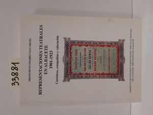 REPRESENTACIONES TEATRALES EN ALBACETE, 1901-1923