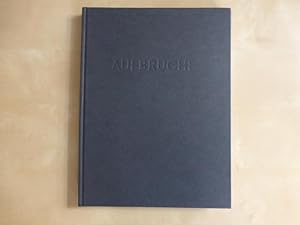 - Aufbrüche (Text v. Wolfgang Hilbig). - Katalogbuch zur Ausstellung der 8 Künstlerbücher in der ...