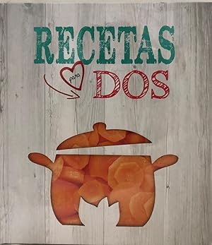 RECETAS PARA DOS