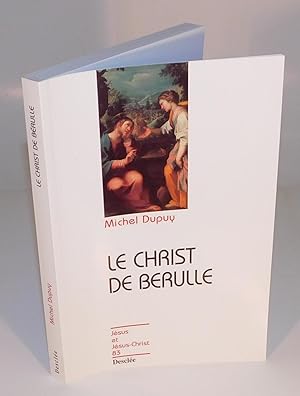 LE CHRIST DE BÉRULLE