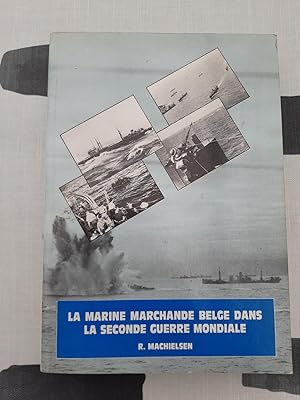 La marine marchande belge dans la seconde guerre mondiale.