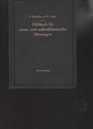 Hilfsbuch für raum- und außenklimatische Messungen für hygienische, gesundheitstechnische und arb...