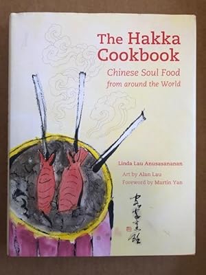 Seller image for The Hakka Cookbook (signed): Chinese Soul Food from around the World for sale by The Groaning Board