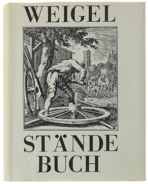 Immagine del venditore per ABBILDUNG UND BESCHREIBUNG DER GEMEIN-NUTZLICHEN HAUPTSTANDE. Facsimile-neudruck der Ausgabe Tegensburg 1698 mit einer Einfugrung von Michael Bauer und einem Anhang mit 72 Zusatzlichen Kupfern.: venduto da Bergoglio Libri d'Epoca