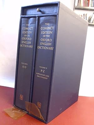 The compact edition of the Oxford english dictionary. Complete text reproduced micrographically. ...