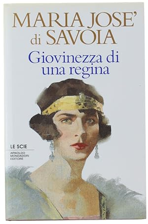Seller image for GIOVINEZZA DI UNA REGINA.: for sale by Bergoglio Libri d'Epoca