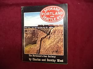 Bild des Verkufers fr Spokane Portland and Seattle Ry. The Northwests Own Railway. zum Verkauf von BookMine