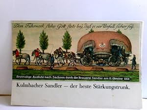 Kulmbach Sandler - der beste Stärkungstrunk. Alte Künstler AK farbig, ungelaufen. Erstmalige Ausf...