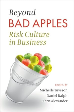 Imagen del vendedor de Beyond Bad Apples : Risk Culture in Business a la venta por GreatBookPrices