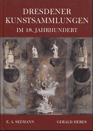 Dresdener Kunstsammlungen im 18. Jahrhundert