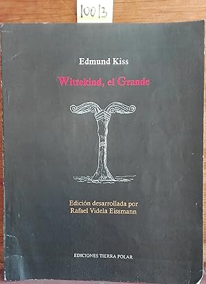 Image du vendeur pour Wittekind, el grande. Edicin desarrollada por Rafael Videla Eissmann mis en vente par Librera Monte Sarmiento
