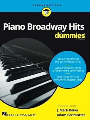 Bild des Verkufers fr Piano Broadway Hits for Dummies - Learning Made Easy: A Songbook for Piano/Vocal/Guitar (Paperback) zum Verkauf von Grand Eagle Retail