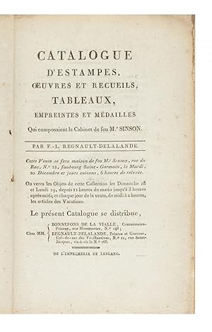 Catalogue d'Estampes, Oeuvres et Recueils, Tableaux, Empreintes et Médailles qui composaient le C...