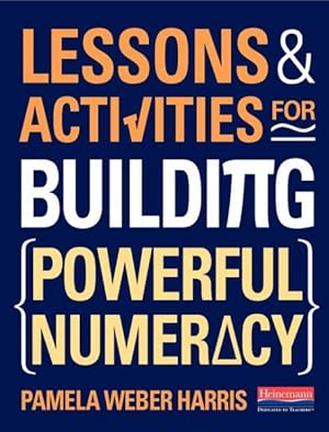 Immagine del venditore per Lessons and Activities for Building Powerful Numeracy venduto da GreatBookPricesUK