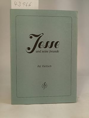 Seller image for Jesse und seine Freunde for sale by ANTIQUARIAT Franke BRUDDENBOOKS
