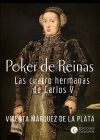 Image du vendeur pour Poker de reinas: las cuatro hermanas de Carlos V mis en vente par AG Library