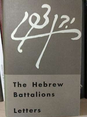The Hebrew Battalions. Letters.