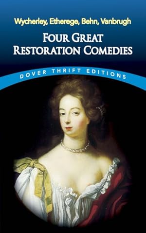 Seller image for Four Great Restoration Comedies : The Country / The Man of Mode / The Rover / The Relapse for sale by GreatBookPricesUK