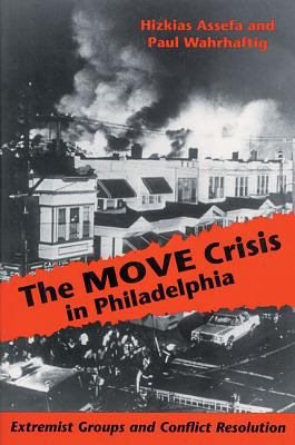 Seller image for Move Crisis in Philadelphia : Extremist Groups and Conflict Resolution for sale by GreatBookPricesUK
