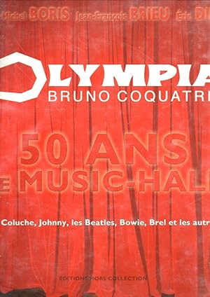 Seller image for Olympia.Bruno Coquatrix.50 ans de Music-Hall for sale by JP Livres