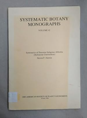 Systematics of Timonius Subgenus Abbotia (=Systematic Botany Monographs, 42).