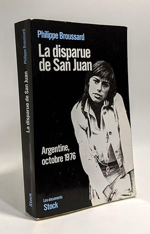 La disparue de San Juan - Argentine octobre 1976