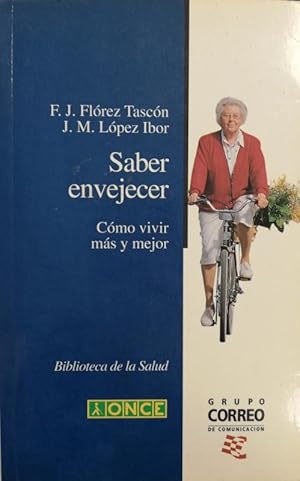 Seller image for Saber envejecer. Cmo vivir ms y mejor for sale by LIBRERA SOLN