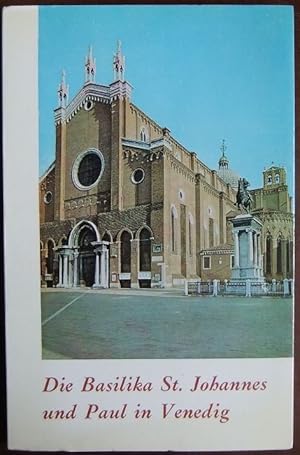 Die Basilika St. Johannes und Paul in Venedig. Angelo M. Caccin. Dt. Wiedergabe von Ambrogio Esse...