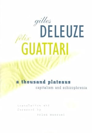 Seller image for Thousand Plateaus : Capitalism and Schizophrenia for sale by GreatBookPricesUK