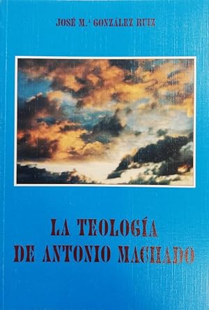 La Teología de Antonio Machado