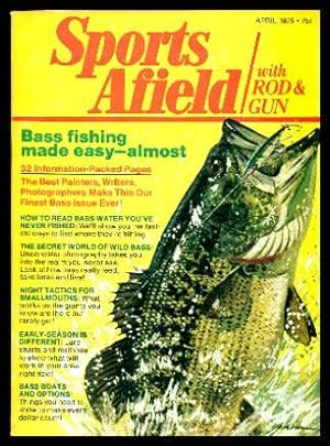 Imagen del vendedor de SPORTS AFIELD - with Rod and Gun - Volume 173, number 4 - April 1975: To a Bassin' Man; How to Read Bass Water You've Never Fished; Problem-solving Tactics for Bass in Early-season Lakes; Release Your Catch Alive; How to Catch Mullet; Dracula Great Lakes a la venta por W. Fraser Sandercombe