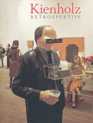 Bild des Verkufers fr Kienholz : Retrospektive ; Edward und Nancy Reddin Kienholz ; [Ausstellung "Kienholz - Retrospektive" in der Berlinischen Galerie, Landesmuseum fr Moderne Kunst, Photographie und Architektur, Berlin, 7. Februar - 31. Mrz 1997]. In Zusammenarbeit mit dem Whitney Museum of American Art, New York, und der Berlinischen Galerie, Landesmuseum fr Moderne Kunst, Photographie und Architektur, Berlin. [bers. der Beitr. . sowie der Werkkommentare . aus dem Engl.: Magda Mo. zum Verkauf von Fundus-Online GbR Borkert Schwarz Zerfa