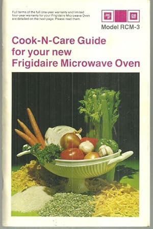 Imagen del vendedor de COOK-N-CARE GUIDE FOR YOUR NEW FRIGIDAIRE MICROWAVE OVEN a la venta por Gibson's Books