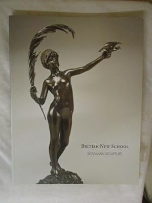 Seller image for BRITISH NEW SCHOOL - BOWMAN SCULPTURE for sale by GREENSLEEVES BOOKS