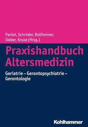 Seller image for Praxishandbuch Altersmedizin: Geriatrie - Gerontopsychiatrie - Gerontologie for sale by unifachbuch e.K.