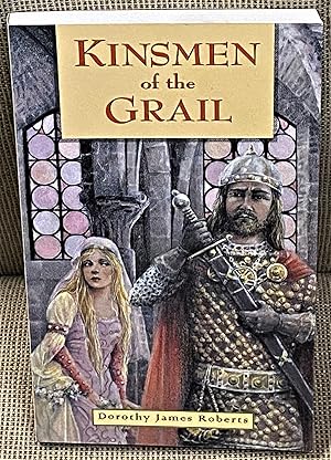 Seller image for Kinsmen of the Grail for sale by My Book Heaven