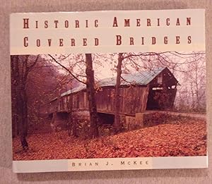 Seller image for Historic American Covered Bridges for sale by Book Nook