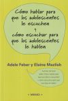 Seller image for CMO HABLAR PARA QUE LOS ADOLESCENTES LE ESCUCHEN for sale by AG Library