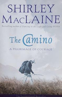 The Camino: A Pilgrimage of Courage