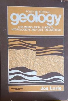 South African Geology for Mining, Metallurgical, Hydrological and Civil Engineering