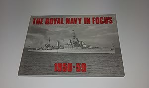 Seller image for The Royal Navy in Focus 1950-59 for sale by CURIO
