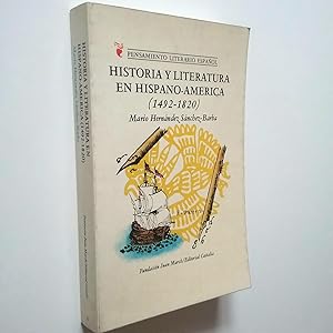 Imagen del vendedor de Historia y literatura hispano-americana (1492-1820). La versin intelectual de una experiencia a la venta por MAUTALOS LIBRERA