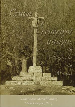 Bild des Verkufers fr Cruces e cruceiros antigos de Vilagarca de Arosa zum Verkauf von Librera Cajn Desastre