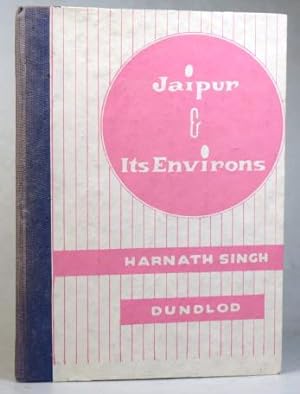 Jaipur and its Environs
