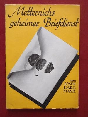 Seller image for Metternichs geheimer Briefdienst. for sale by Antiquariat Klabund Wien
