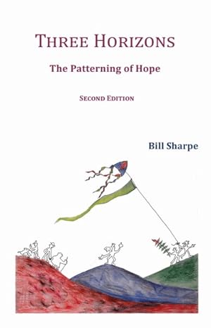 Image du vendeur pour Three Horizons : The Patterning of Hope mis en vente par GreatBookPricesUK