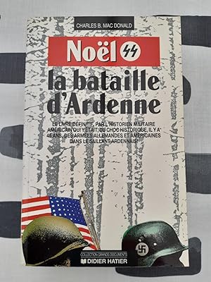 Noël 44. La bataille d' Ardenne