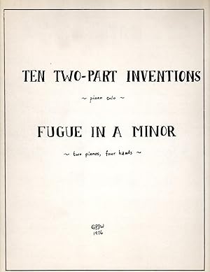 Ten Two-Part Inventions (for piano solo) & Fugue in A Minor (for Two pianos, four hands) - PIANO ...